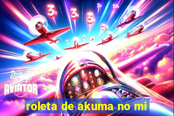 roleta de akuma no mi